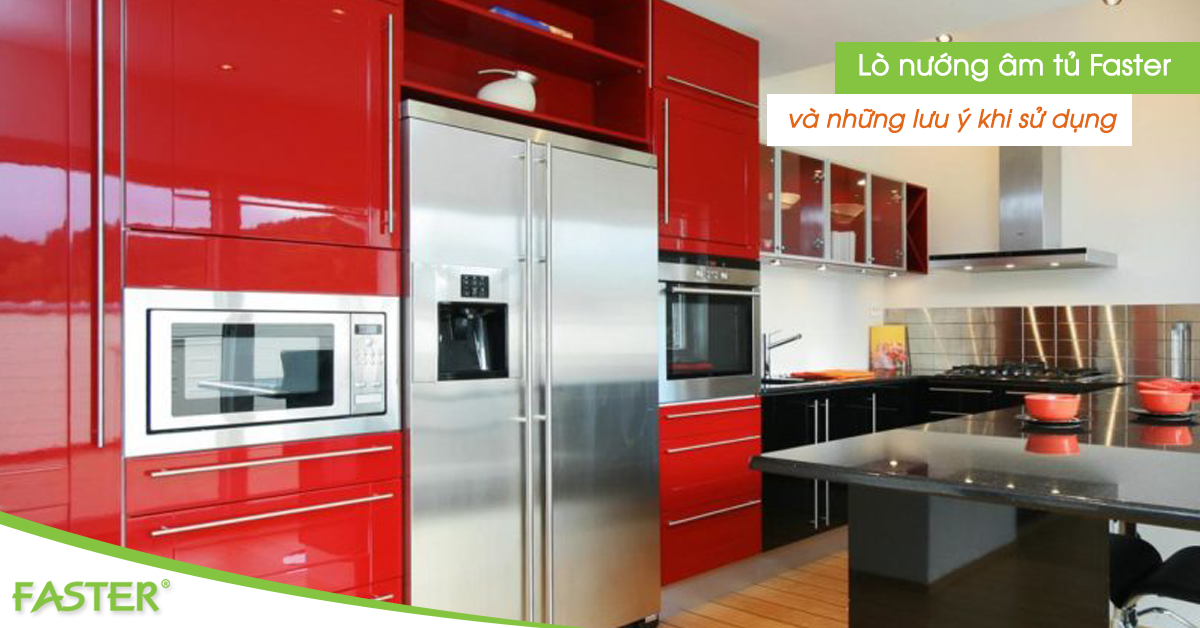 Lò nướng âm tủ và những lưu ý khi sử dụng