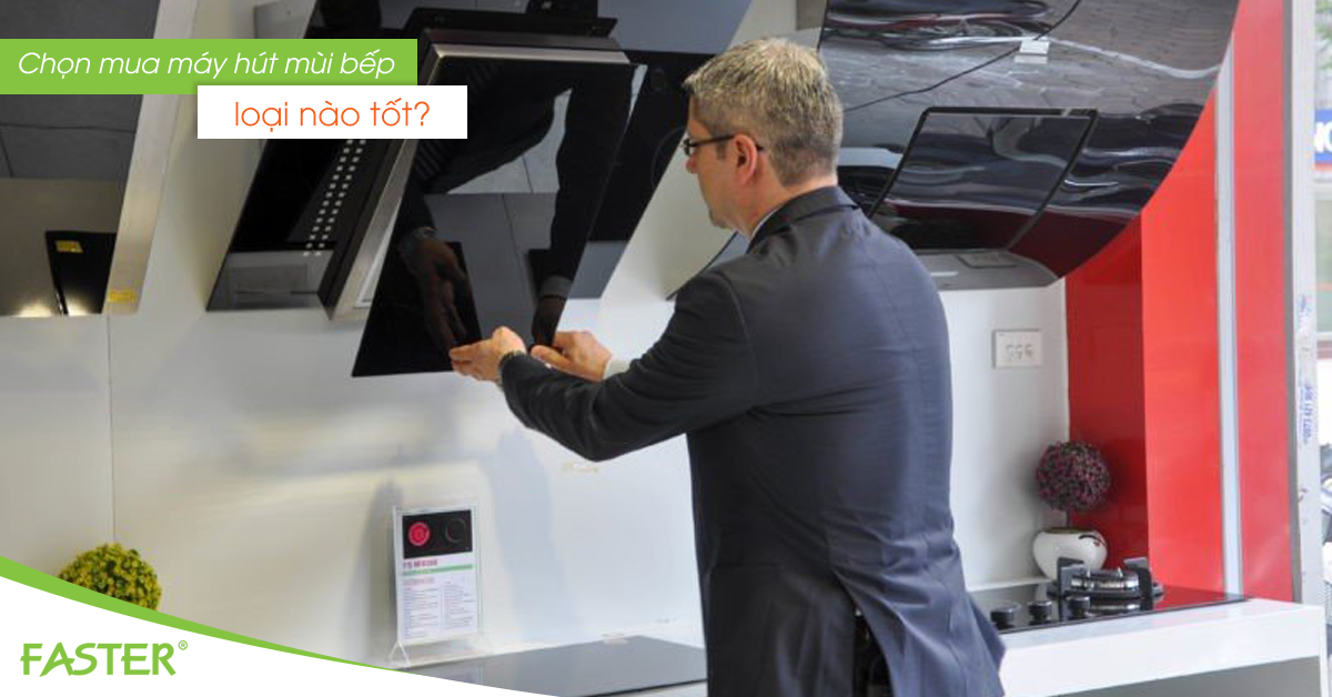 Kinh nghiệm mua máy hút mùi cho gia đình